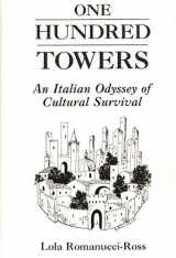 9780897892506-089789250X-One Hundred Towers: An Italian Odyssey of Cultural Survival