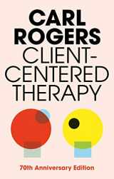 9781841198408-1841198404-Client-Centered Therapy: Its Current Practice, Implications, and Theory