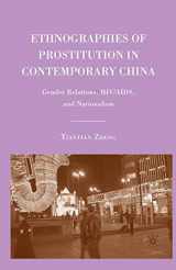 9781349380466-1349380466-Ethnographies of Prostitution in Contemporary China: Gender Relations, HIV/AIDS, and Nationalism