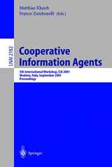 9783540425458-3540425454-Cooperative Information Agents V: 5th International Workshop, CIA 2001, Modena, Italy, September 6-8, 2001, Proceedings (Lecture Notes in Computer Science, 2182)