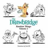 9781530952496-1530952492-The Drawbridge - Random Things: Volume 2 (The Drawbridge: Random Things Series)