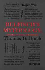 9781626864696-1626864691-Bulfinch's Mythology: Stories of Gods and Heroes (Word Cloud Classics)