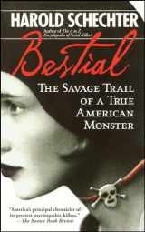 9780671732189-0671732188-Bestial: The Savage Trail of a True American Monster