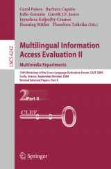 9783642157509-3642157505-Multilingual Information Access Evaluation II - Multimedia Experiments: 10th Workshop of the Cross-Language Evaluation Forum, CLEF 2009, Corfu, ... II (Lecture Notes in Computer Science, 6242)