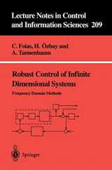 9783540199946-3540199942-Robust Control of Infinite Dimensional Systems: Frequency Domain Methods (Lecture Notes in Control and Information Sciences, 209)