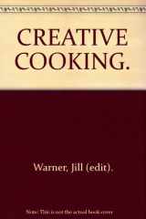 9780706362626-0706362624-Creative Cooking