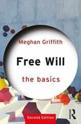 9781138366893-1138366897-Free Will: The Basics: The Basics