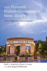 9781433134173-1433134179-The Dynamic Student Development Meta-Theory: A New Model for Student Success (Adolescent Cultures, School, and Society)