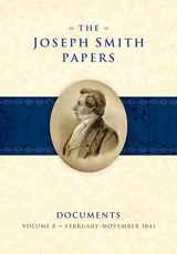 9781629725703-1629725706-The Joseph Smith Papers Documents, Volume 8: February-November 1841