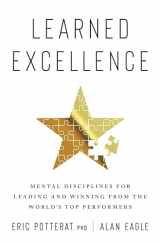 9780063316164-0063316161-Learned Excellence: Mental Disciplines for Leading and Winning from the World's Top Performers