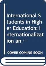 9780415832519-0415832519-International Students in Higher Education: Internationalization and the Need for Cultural Change in UK Universities (Routledge Research in International and Comparative Education)