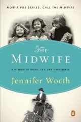 9780143116233-0143116231-The Midwife: A Memoir of Birth, Joy, and Hard Times (The Midwife Trilogy)