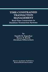 9781461286158-1461286158-Time-Constrained Transaction Management: Real-Time Constraints in Database Transaction Systems (Advances in Database Systems, 2)