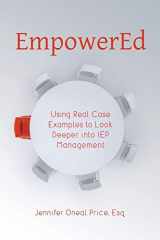 9781733434102-1733434100-EmpowerEd: Using Real Case Examples to Look Deeper into IEP Management