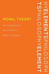 9780742564923-0742564924-Moral Theory: An Introduction, Second Edition (Elements of Philosophy)
