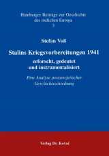 9783860647172-3860647172-Stalins Kriegsvorbereitungen 1941 - erforscht, gedeutet und instrumentalisiert. Eine Analyse postsowjetischer Geschichtsschreibung