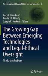 9789400713550-940071355X-The Growing Gap Between Emerging Technologies and Legal-Ethical Oversight: The Pacing Problem (The International Library of Ethics, Law and Technology, 7)