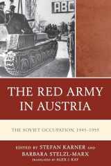 9781793626608-179362660X-The Red Army in Austria: The Soviet Occupation, 1945–1955 (The Harvard Cold War Studies Book Series)