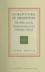 9780881412260-0881412260-Scripture in Tradition: The Bible and Its Interpretation in the Orthodox Church