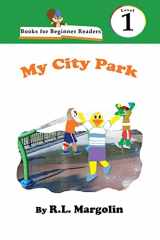 9781088029336-1088029337-Books for Beginner Readers My City Park