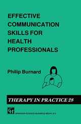 9780412408700-0412408708-Effective Communication Skills for Health Professionals (Therapy in Practice Series, 28)