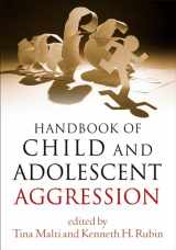 9781462526208-1462526209-Handbook of Child and Adolescent Aggression
