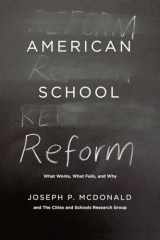 9780226124728-022612472X-American School Reform: What Works, What Fails, and Why