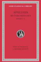 9780674990494-0674990498-Metamorphoses (The Golden Ass), Volume I: Books 1–6 (Loeb Classical Library)
