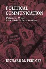 9780805817942-0805817948-Political Communication: Politics, Press, and Public in America (Routledge Communication Series)
