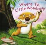 9781435138391-1435138392-Where To, Little Wombat?