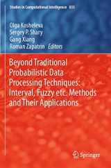 9783030310431-3030310434-Beyond Traditional Probabilistic Data Processing Techniques: Interval, Fuzzy etc. Methods and Their Applications (Studies in Computational Intelligence, 835)