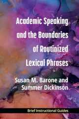 9780472039432-0472039431-Academic Speaking and the Boundaries of Routinized Lexical Phrases