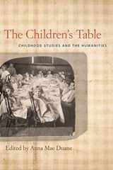 9780820345215-0820345210-The Children's Table: Childhood Studies and the Humanities