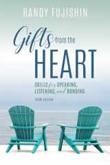 9781538107409-1538107406-Gifts from the Heart: Skills for Speaking, Listening, and Bonding