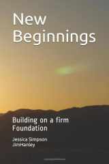 9781689337427-1689337427-New Beginnings: Building on a firm Foundation
