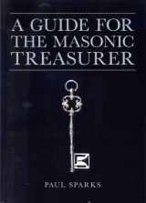 9780853184829-0853184828-A Guide for the Masonic Treasurer