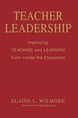 9781412949040-1412949041-Teacher Leadership: Improving Teaching and Learning From Inside the Classroom