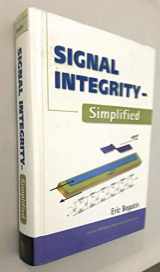 9780130669469-0130669466-Signal Integrity: Simplified