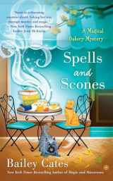 9780451467430-0451467434-Spells and Scones (A Magical Bakery Mystery)
