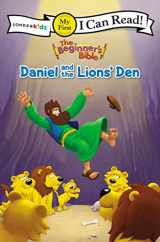 9780310760412-0310760410-The Beginner's Bible Daniel and the Lions' Den: My First (I Can Read! / The Beginner's Bible)