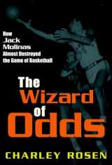 9781583222683-1583222685-The Wizard of Odds: How Jack Molinas Almost Destroyed the Game of Basketball
