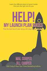 9781643650470-1643650475-Help! My Launch Plan Sucks (Help! I'm an Author)
