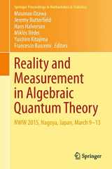 9789811324864-9811324867-Reality and Measurement in Algebraic Quantum Theory: NWW 2015, Nagoya, Japan, March 9-13 (Springer Proceedings in Mathematics & Statistics, 261)