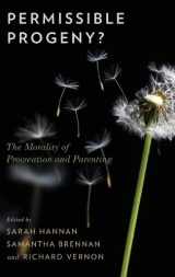 9780199378111-0199378118-Permissible Progeny?: The Morality of Procreation and Parenting