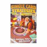 9781556224898-1556224893-Single Card Strategies for Magic: The Gathering