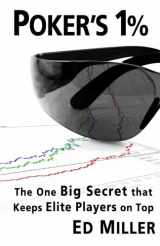 9781496159182-1496159187-Poker's 1%: The One Big Secret That Keeps Elite Players On Top