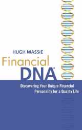 9780471784203-0471784206-Financial DNA: Discovering Your Unique Financial Personality for a Quality Life