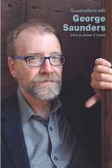 9781496840301-1496840305-Conversations with George Saunders (Literary Conversations Series)