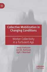 9783030191894-3030191893-Collective Mobilization in Changing Conditions: Worker Collectivity in a Turbulent Age