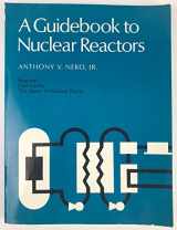 9780520036611-0520036611-A Guidebook to Nuclear Reactors